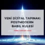 Dijital Babil Kulesi