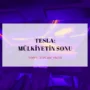 Tesla – Mulkiyetin-Sonu-Emre-Gurcan